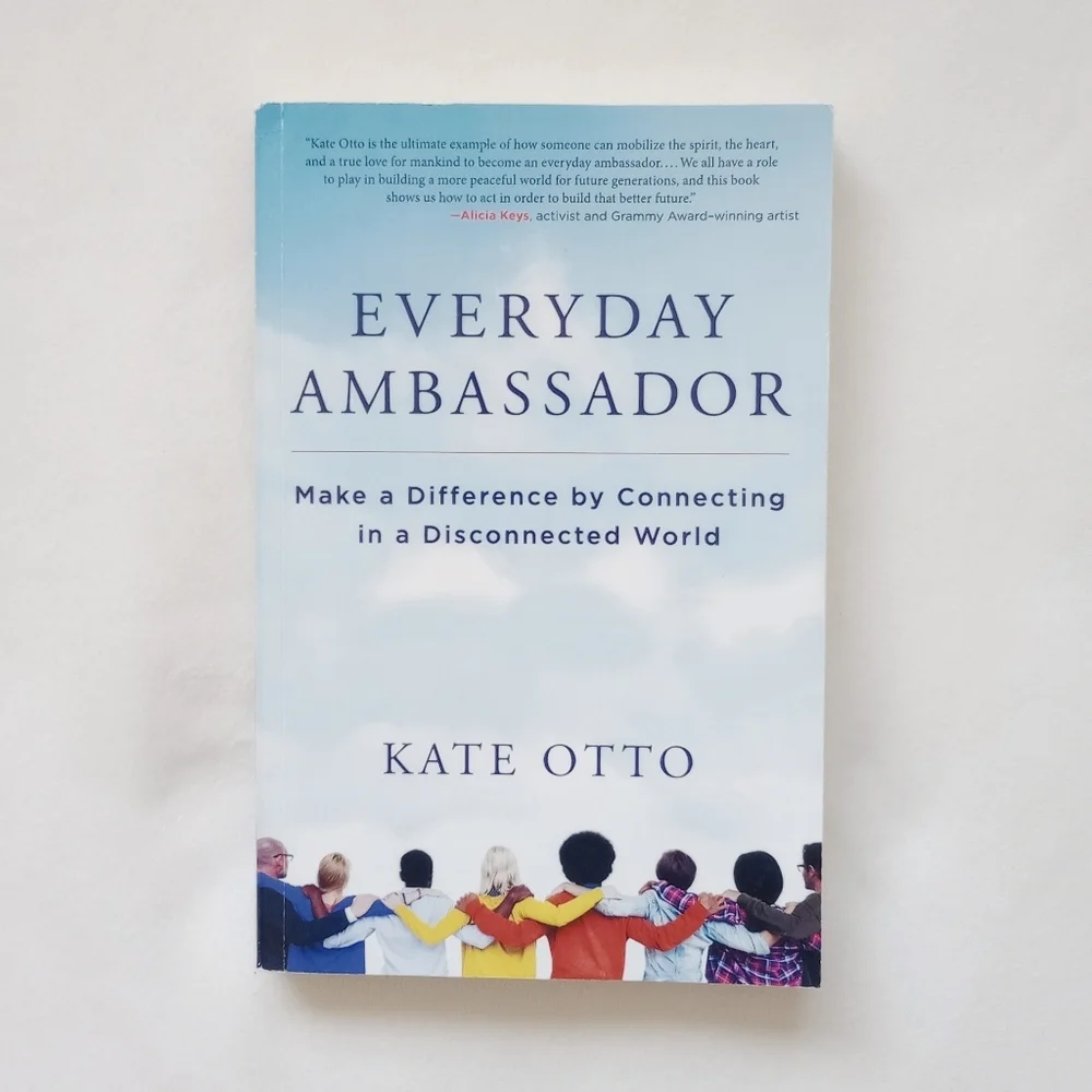 Everyday Ambassador Book ▪️ By: Kate Otto